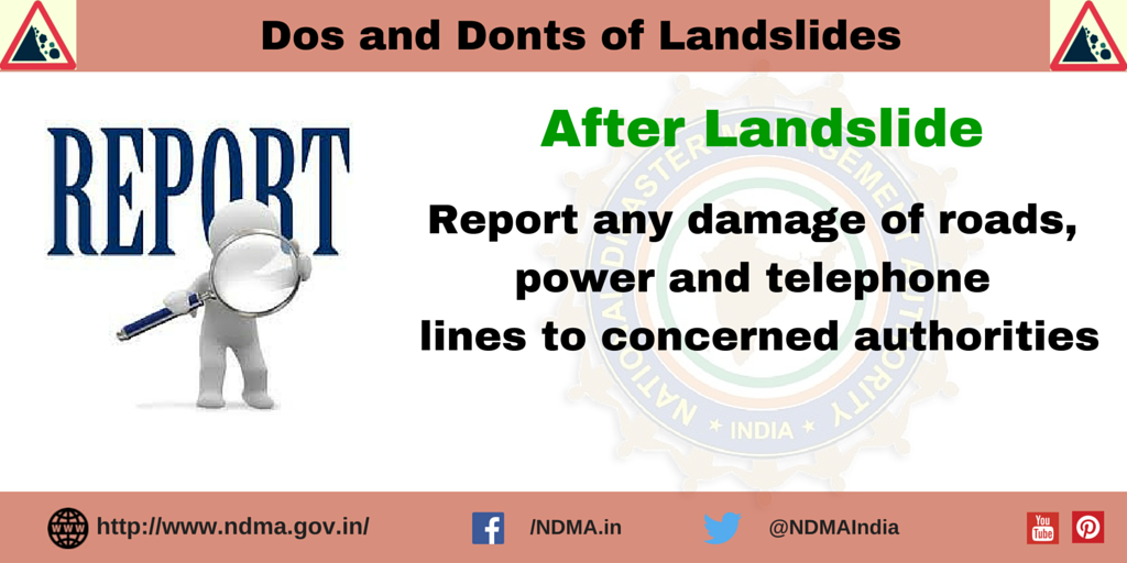 Report any damage of roads, power and telephone lines to concerned authorities